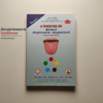 A Treatise On Advance Acupressure / Acupuncture (Part-18) Tongue diagnosis By M P khemka's